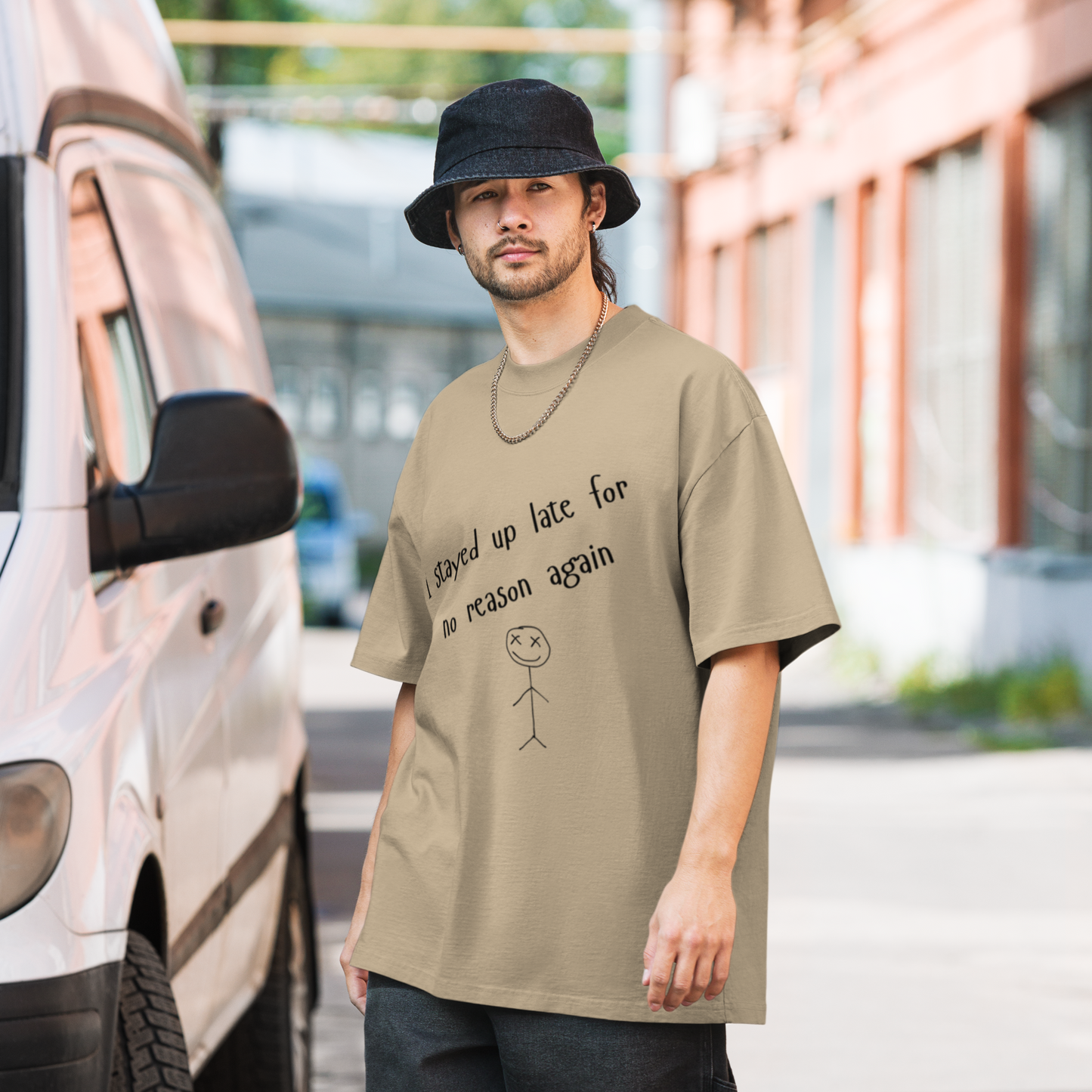 I stayed up late for no reason again - Oversized faded t-shirt